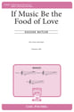 If Music Be the Food of Love SSA choral sheet music cover